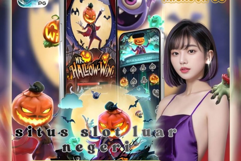 situs slot luar negeri